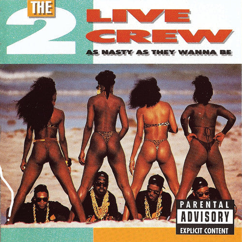 2 Live Crew: As Nasty As They Want to Be / RECORD