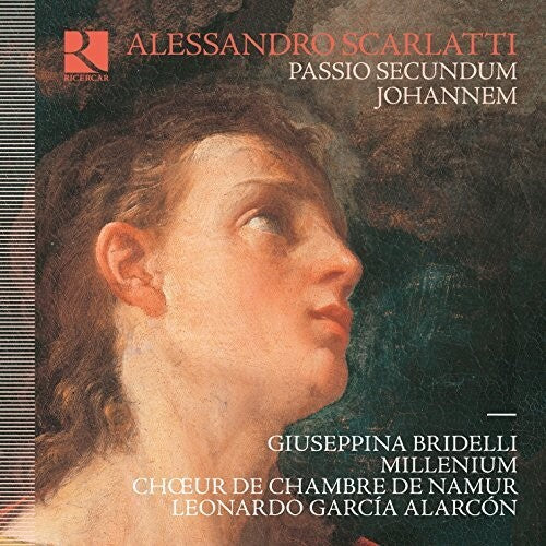 Scarlatti / Choeur De Chambre De Namur: Alessandro Scarlatti: Passio secundum Johannem  { CD }