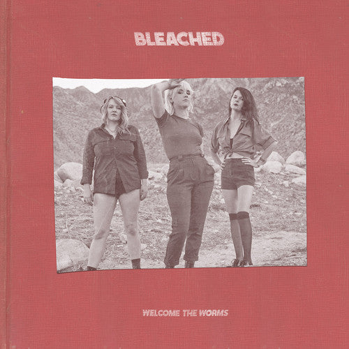Bleached: Welcome the Worms / RECORD