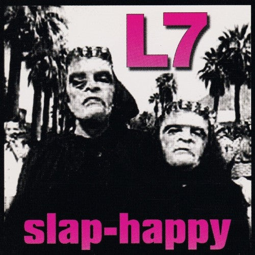L7: Slap-Happy / RECORD