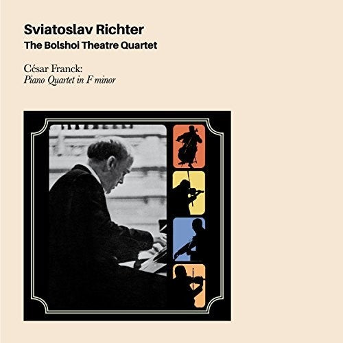 Franck, Cesar / Richter, Sviatoslav / Bolshoi: Cesar Franck: Piano Quartet  { CD }