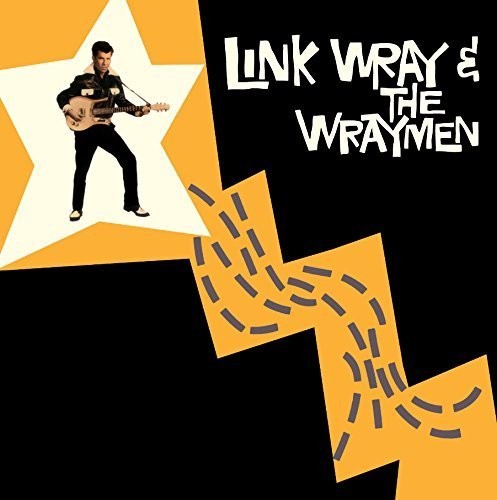 Wray, Link & His Wraymen: Link Wray & the Wraymen + 4 Bonus Tracks / RECORD