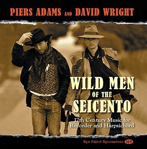 Biber / Bull / Castello / Adams / Wright: Wild Men of the Seicento  { CD }