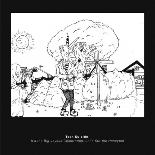 Teen Suicide: It's the Big Joyous Celebration, Let's Stir the Honeypot / RECORD