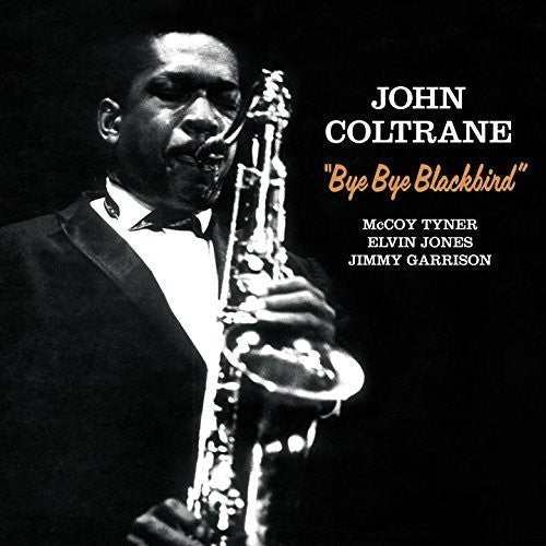 John Coltrane: Bye Bye Blackbird + 2 Bonus Tracks / RECORD
