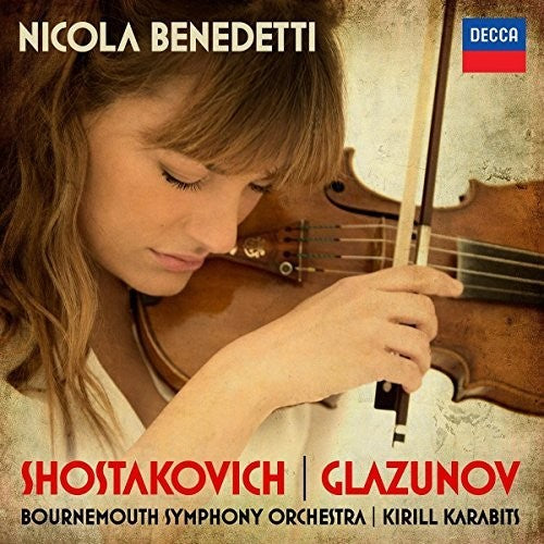 Shostakovich / Benedetti / Karabits / Bournemouth: Violin Concerto No 1: / Glazunov: Violin Concerto  { CD }