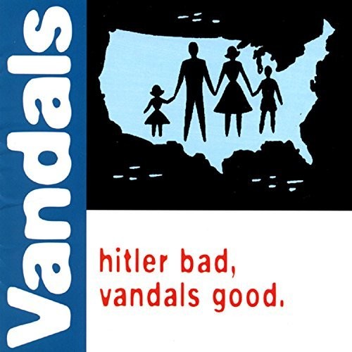 The Vandals: Hitler Bad, Vandals Good / RECORD