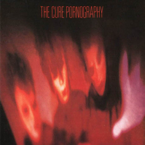The Cure: Pornography / RECORD