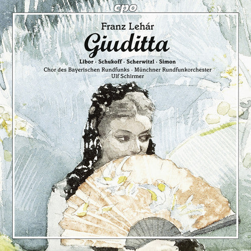 Lehar, F. / Libor, Christiane / Scherwitzl, Laura: Lehar: Giuditta  { CD }
