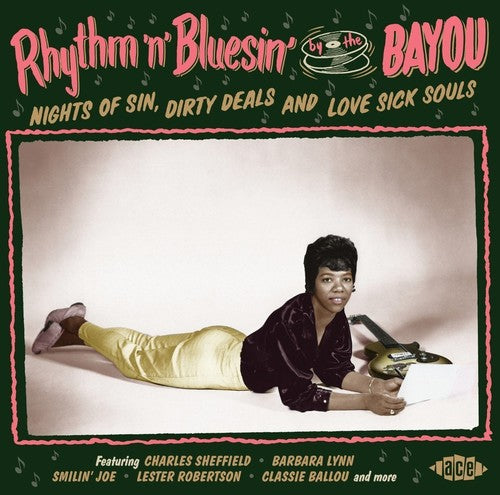 Rhythm N Bluesin by the Bayou: Nights of Sin Dirty: Rhythm N Bluesin By The Bayou: Nights Of Sin Dirty  { CD }