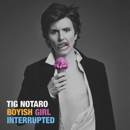Tig Notaro: Boyish Girl Interrupted / RECORD
