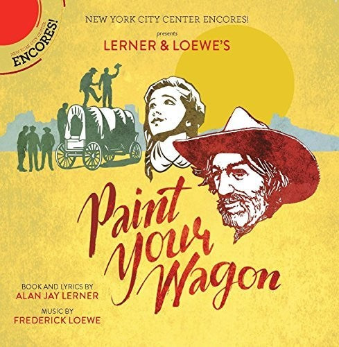 Loewe, F. / Carradine / Hackmann / Barber: Paint Your Wagon (New York City Center Encores) - CD