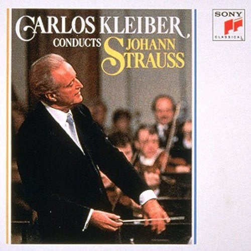Strauss, J / Kleiber, Carlos: Carlos Kleber Conducts Johann Strauss  { CD }