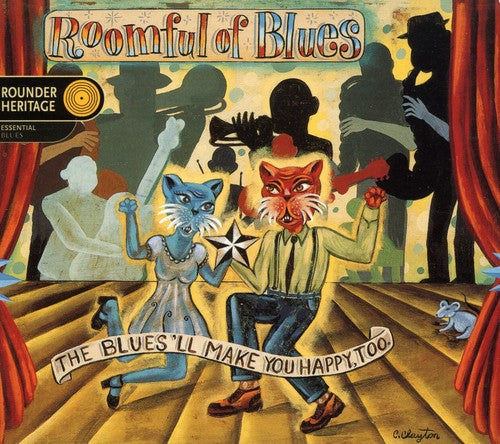 Roomful of Blues: The Blues'll Make You Happy, Too  { CD }