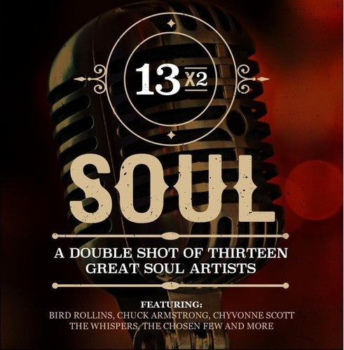 Various Artists: 13x2 Soul: A Double Shot Of Thirteen Great Soul Artists - CD