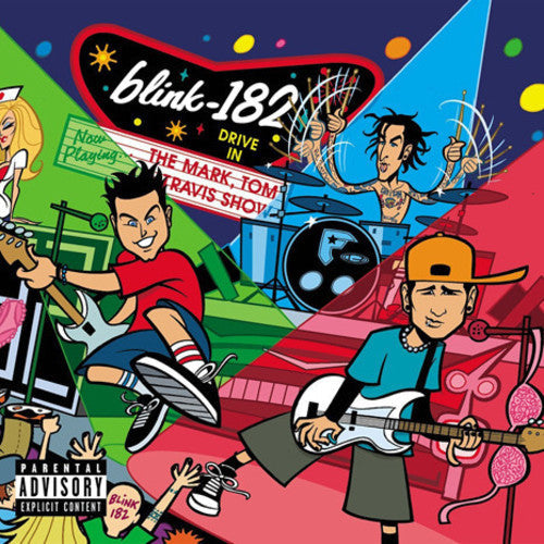 Blink 182: The Mark, Tom, And Travis Show / RECORD