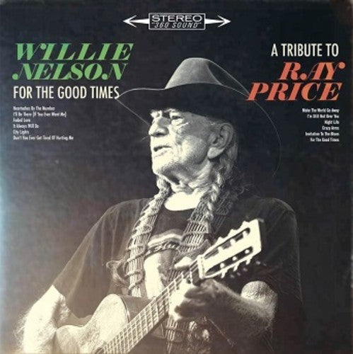 Willie Nelson: For The Good Times: A Tribute To Ray Price / RECORD