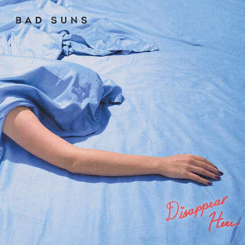 Bad Suns: Disappear Here / RECORD