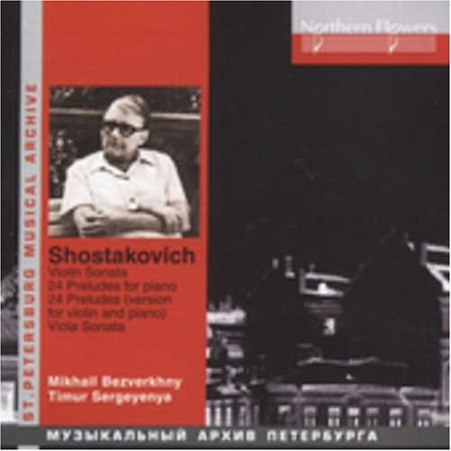 Mikhail Bezverkhny: Shostakovich: Vilolin Sonata Viola Sonata 24  { CD }