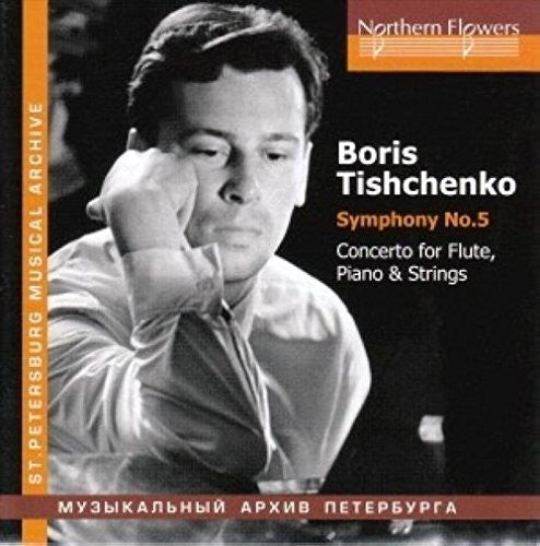 Shostakovich / Moscow Radio Symphony Orchestra: Tishchenko: Symphony No. 5 Flute Piano & Strings  { CD }