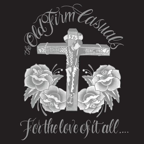Old Firm Casuals: For The Love Of It All / RECORD