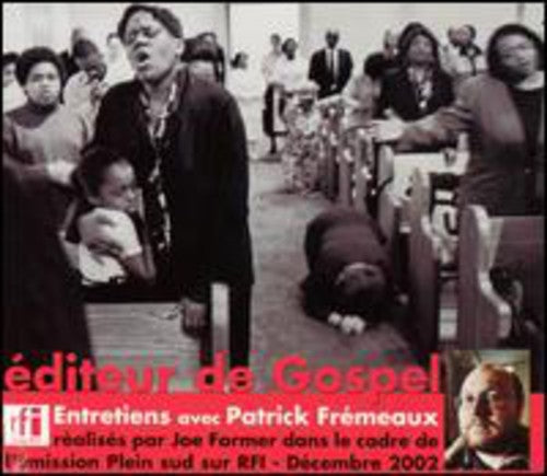 Various Artists: Editeur de Gospel-Entretiens Avec Patrick Fremeaux  { CD }