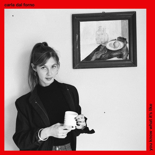 Carla Dal Forno: You Know What It's Like  / Vinyl LP