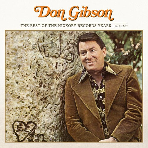 Don Gibson: Best Of The Hickory Records Years (1970-1978)  { CD }