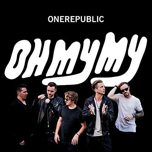 OneRepublic: Oh My My / RECORD