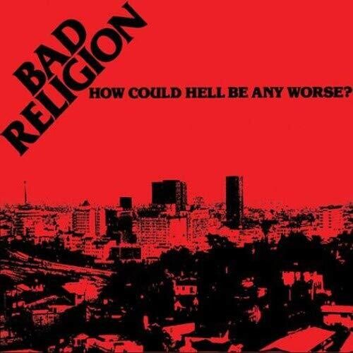 Bad Religion: How Could Hell Be Any Worse / RECORD