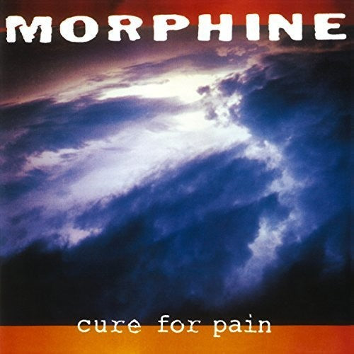 Morphine: Cure For Pain / RECORD