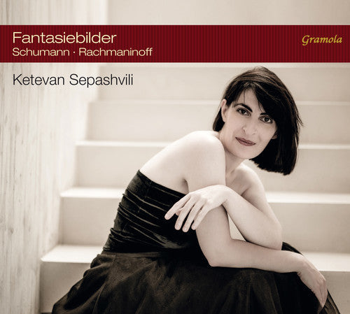 Rachmaninov / Schumann / Sepashvili: Schumann & Rachmaninoff: Fantasiebilder  { CD }