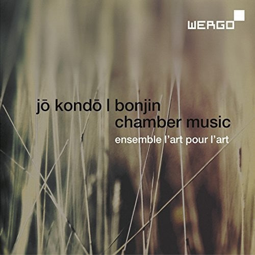 Kondo / Ensemble L'Art Pour L'Art: Jo Kondo & Bonjin: Chamber Music  { CD }