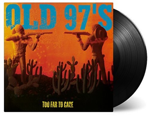 Old 97's: Too Far To Care / RECORD