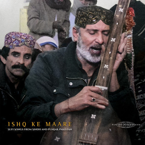Various Artists: Ishq Ke Maare: Sufi Songs From Sindh / Various / RECORD