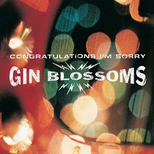 Gin Blossoms: Congratulations I'm Sorry / RECORD