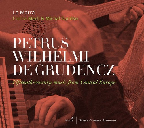 Crudencz / La Morra / Marti / Gondko: Fifteenth-Century Music from Central Europe  { CD }