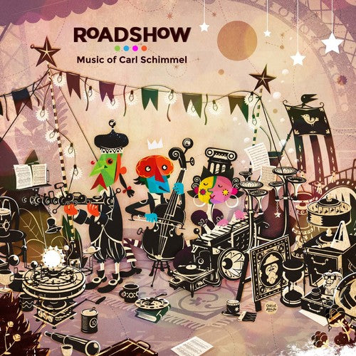 Schimmel / Sopp / Roffman / Law / Shelton: Roadshow: Music of Carl Schimmel  { CD }