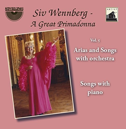 Puccini / Tenhammar / Verdi / Wennberg: Siv Wennberg: A Great Primadonna, Vol. 5  { CD }