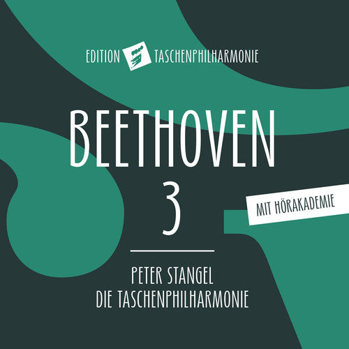 Beethoven / Die Taschenphilharmonie / Stangel: Beethoven 3 Eroica  { CD }