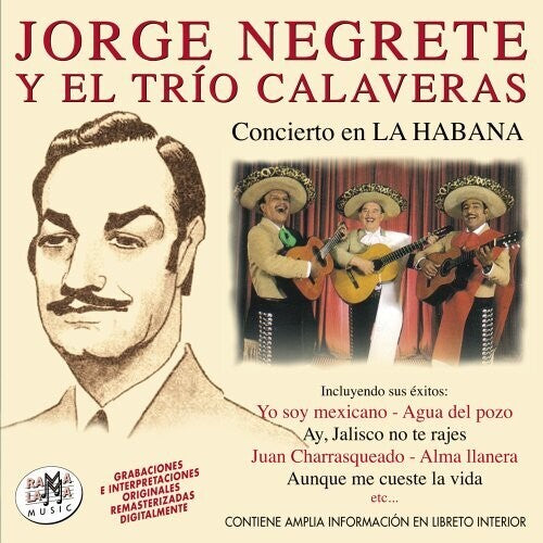 Negrete, Jorge / El Trio Calaveras: Concierto En Lahabana - CD