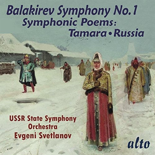 Svetlanov, Evgeni / Ussr State Symphony Orchestra: Balakirev: Symphony 1 / Symphonic Poems Tamara  { CD }