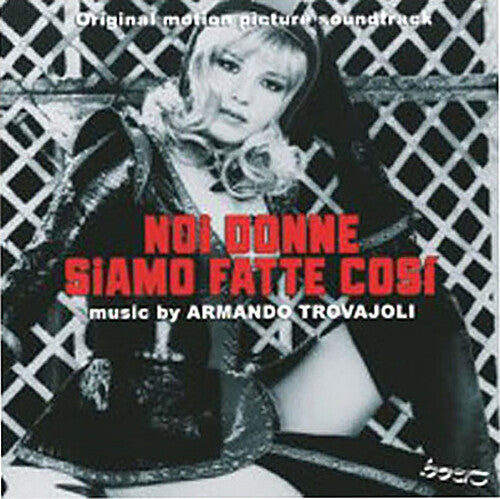 Armando Trovajoli: Noi Donne Siamo Fatte Cosi (Original Motion Picture Soundtrack) - CD