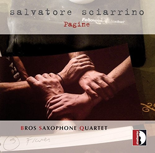 Anonymous / Bach, J.S. / Gershwin: Salvatore Sciarrino: Pagine, Elaborazioni da concerto per 4 saxofoni  { CD }