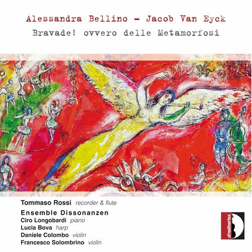 Bellino / Eyck / Rossi / Longobardi / Colombo: Alessandra Bellino & Jacob Van Eyck: Bravade ovvero delle Metamorfosi  { CD }