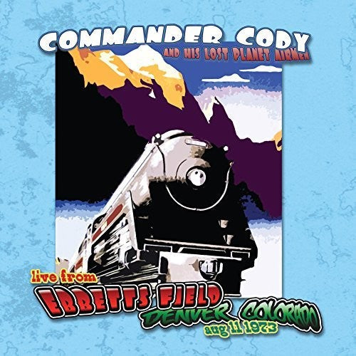 Commander Cody & His Lost Planet Airmen: Live At Ebbett's Field / RECORD