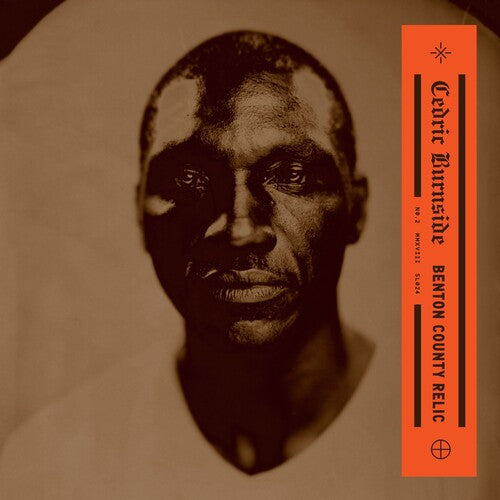 Cedric Burnside: Benton County Relic / RECORD