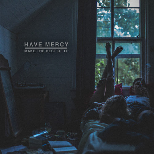 Have Mercy: Make The Best Of It / RECORD