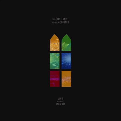 Jason Isbell and the 400 Unit: Live From The Ryman / RECORD