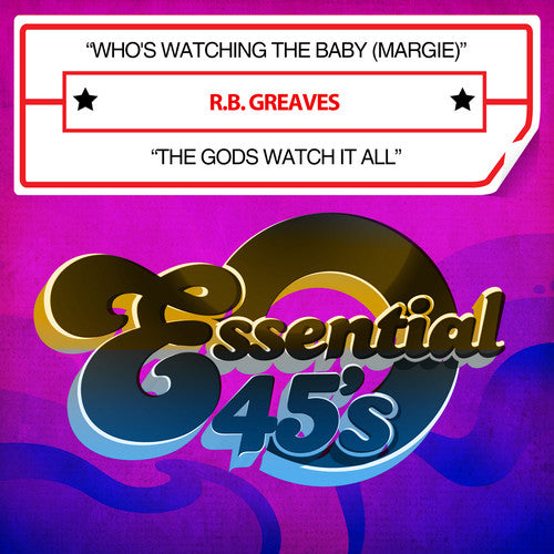 R.B. Greaves: Who's Watching The Baby (Margie) / The Gods Watch It All - CD
